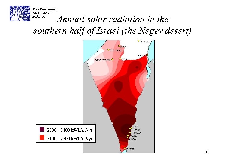 The Weizmann Institute of Science Annual solar radiation in the southern half of Israel