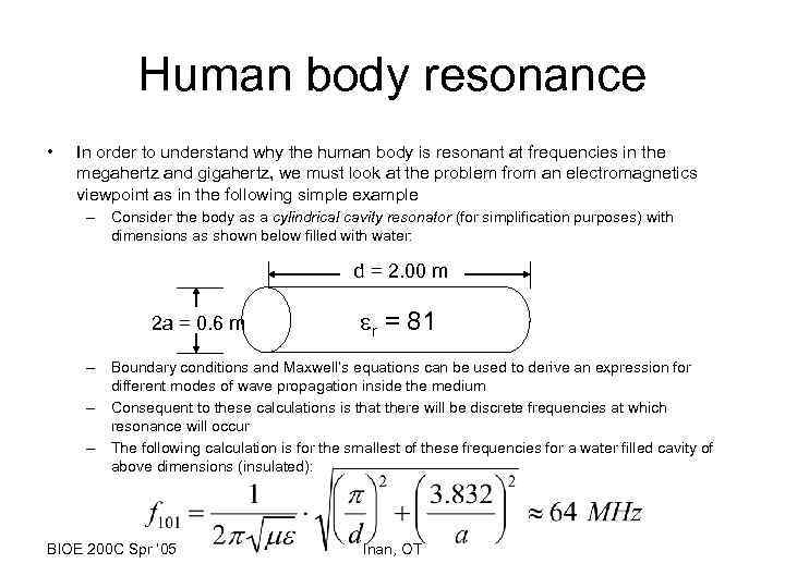 Human body resonance • In order to understand why the human body is resonant