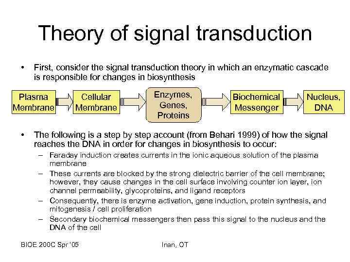 Theory of signal transduction • First, consider the signal transduction theory in which an