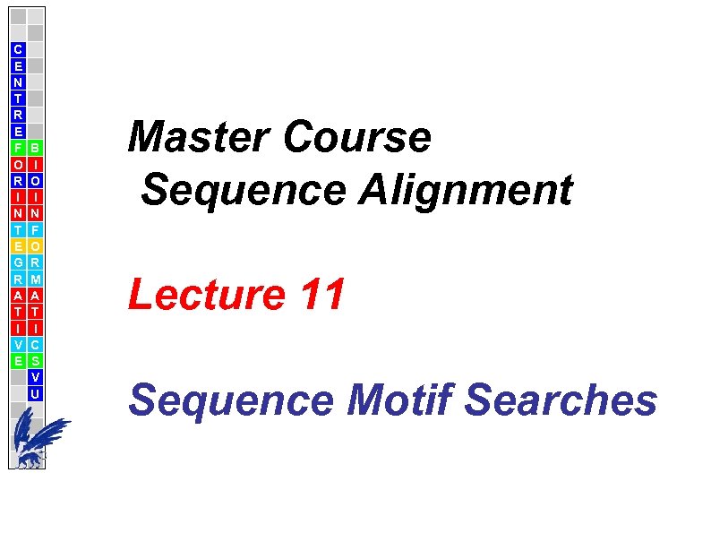 C E N T R E F O R I N T E G