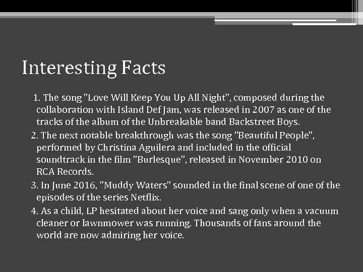 Interesting Facts 1. The song "Love Will Keep You Up All Night", composed during