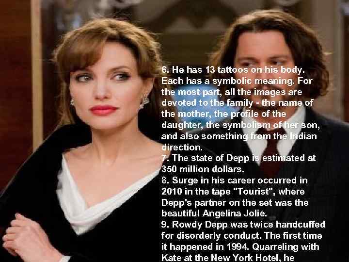 6. He has 13 tattoos on his body. Each has a symbolic meaning. For