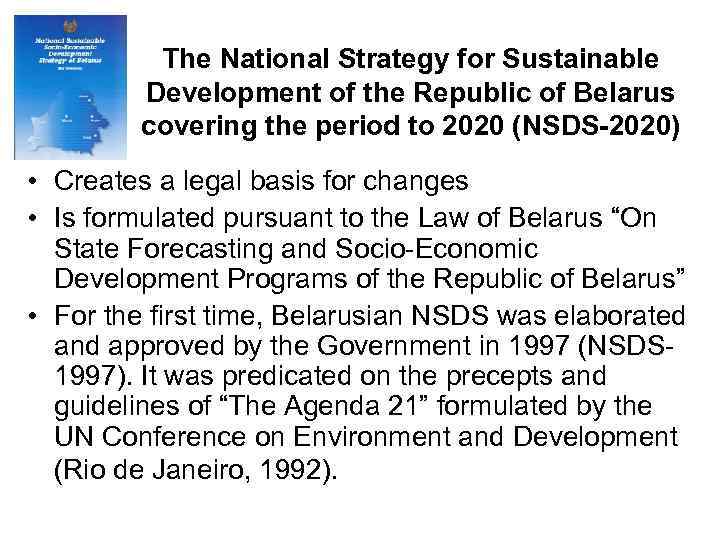 The National Strategy for Sustainable Development of the Republic of Belarus covering the period