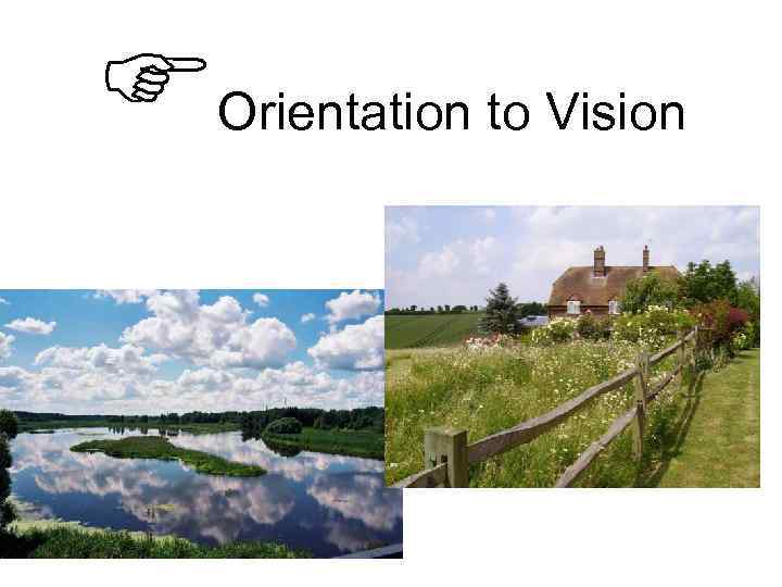 Orientation to Vision 