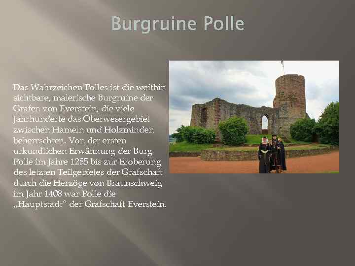 Burgruine Polle Das Wahrzeichen Polles ist die weithin sichtbare, malerische Burgruine der Grafen von