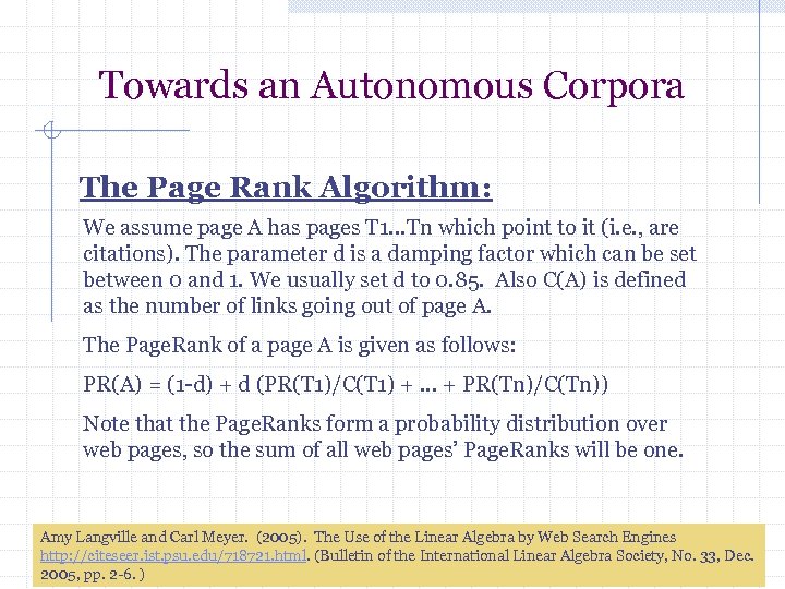 Towards an Autonomous Corpora The Page Rank Algorithm: We assume page A has pages