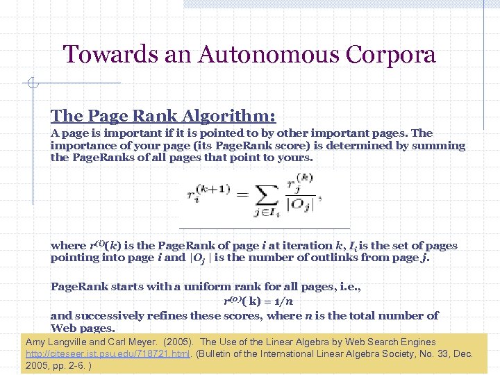 Towards an Autonomous Corpora The Page Rank Algorithm: A page is important if it