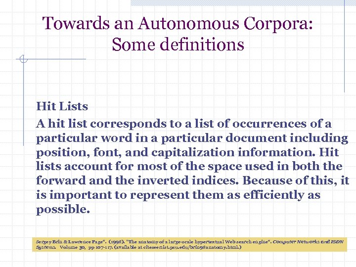 Towards an Autonomous Corpora: Some definitions Hit Lists A hit list corresponds to a