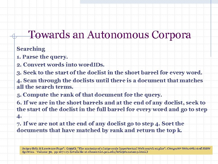 Towards an Autonomous Corpora Searching 1. Parse the query. 2. Convert words into word.