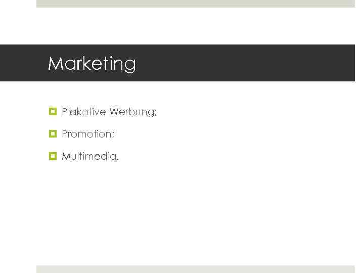 Marketing Plakative Werbung; Promotion; Multimedia. 