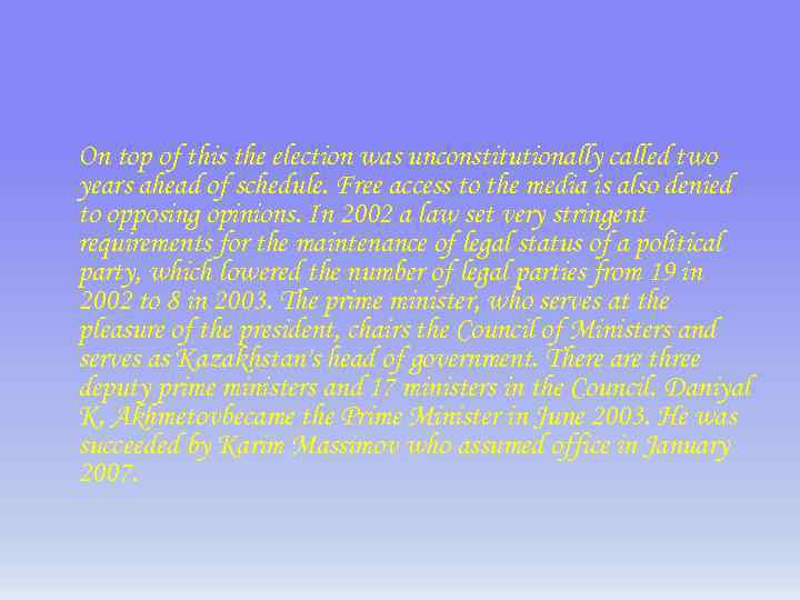On top of this the election was unconstitutionally called two years ahead of schedule.