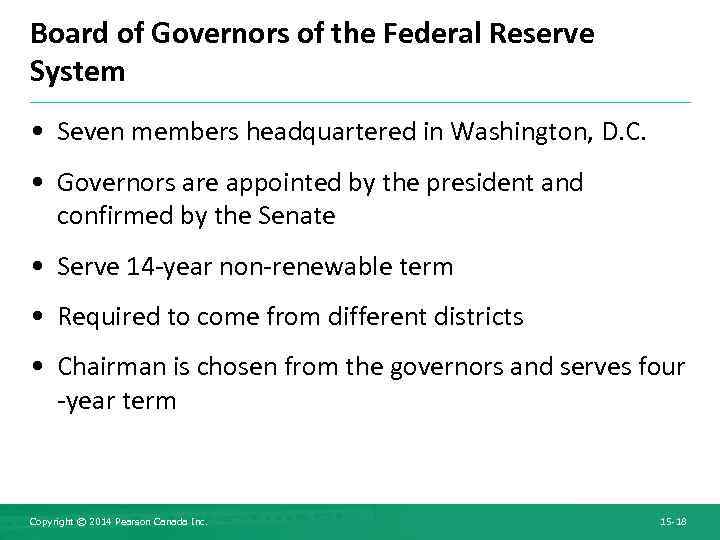 Board of Governors of the Federal Reserve System • Seven members headquartered in Washington,