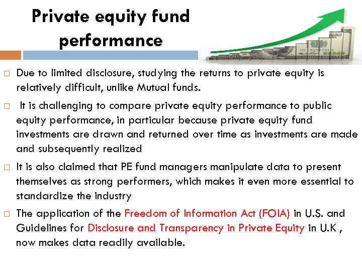 Private equity fund performance Due to limited disclosure, studying the returns to private equity