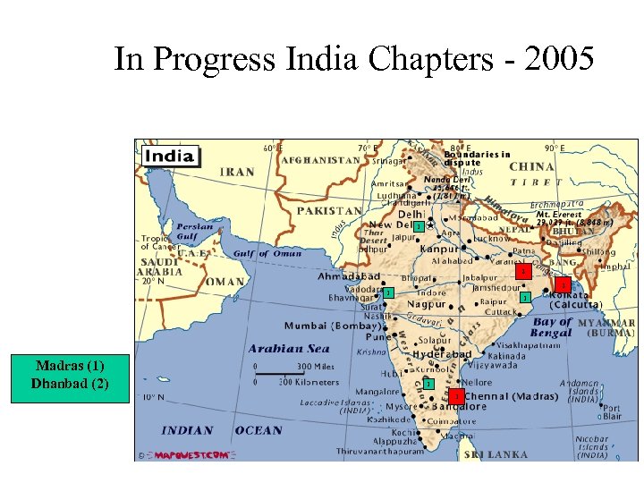 In Progress India Chapters - 2005 1 2 2 1 Madras (1) Dhanbad (2)