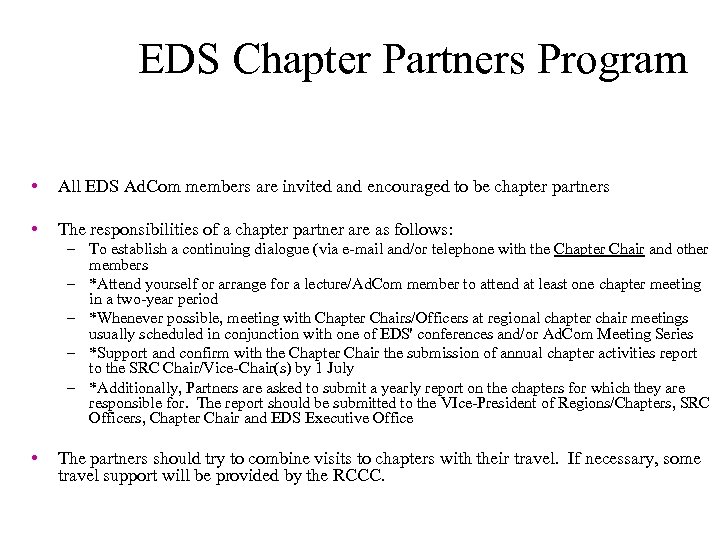 EDS Chapter Partners Program • All EDS Ad. Com members are invited and encouraged