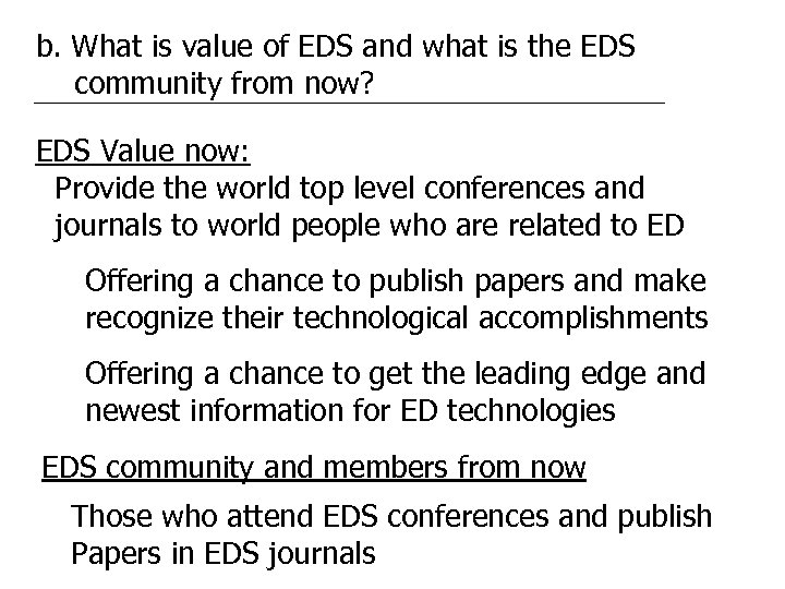 b. What is value of EDS and what is the EDS community from now?