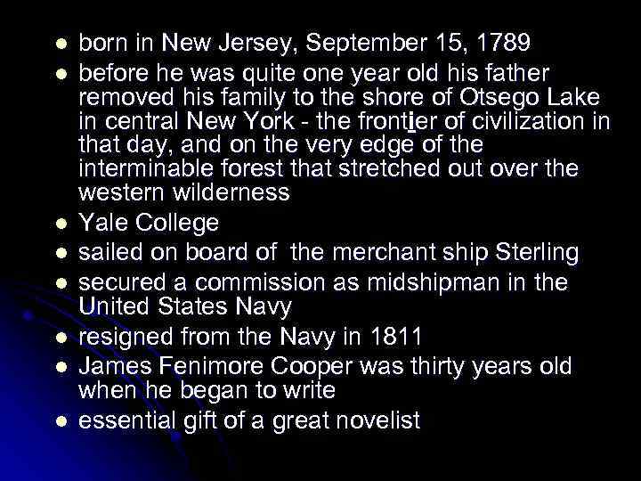 l l l l born in New Jersey, September 15, 1789 before he was