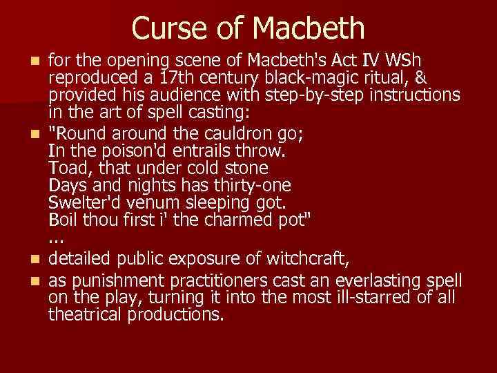 Curse of Macbeth n n for the opening scene of Macbeth's Act IV WSh