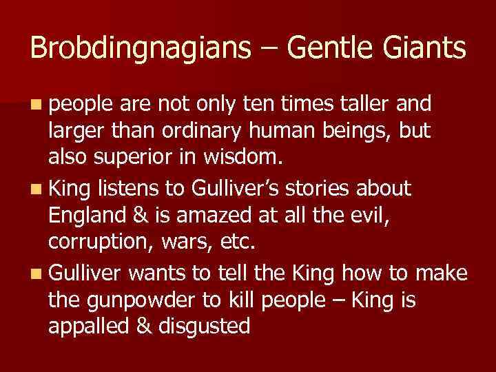 Brobdingnagians – Gentle Giants n people are not only ten times taller and larger