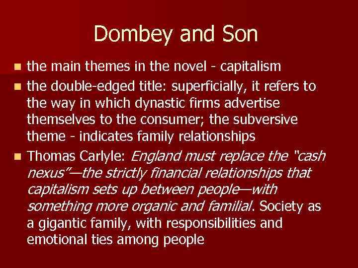 Dombey and Son the main themes in the novel - capitalism n the double-edged