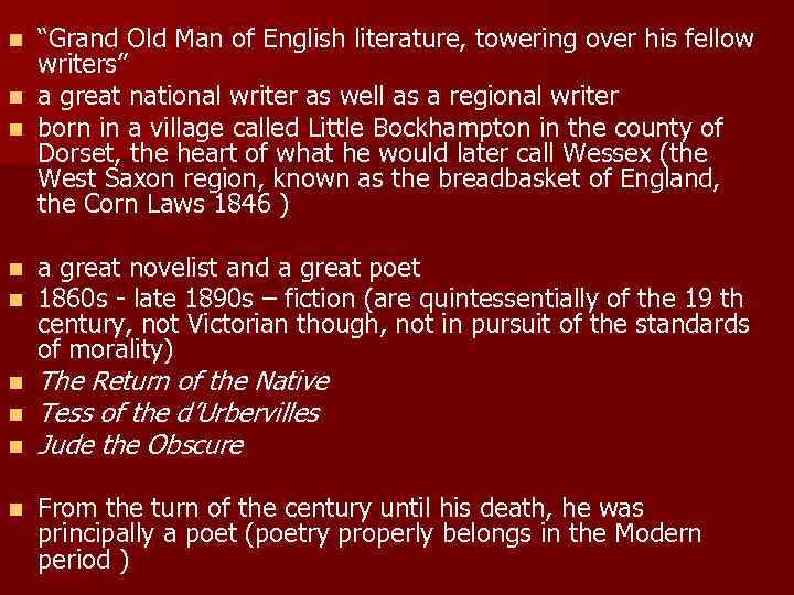 “Grand Old Man of English literature, towering over his fellow writers” n a great