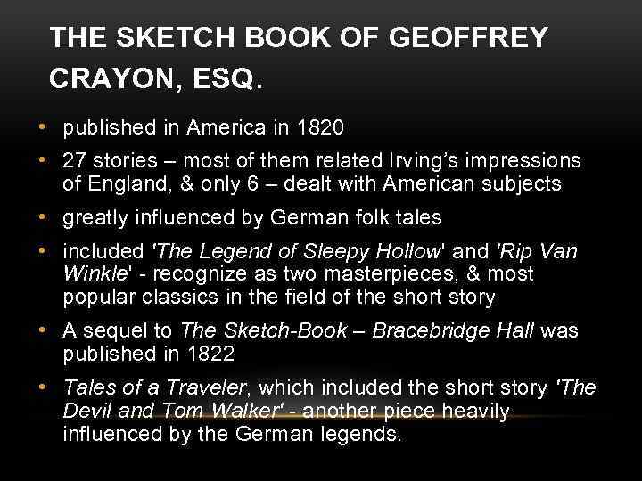 THE SKETCH BOOK OF GEOFFREY CRAYON, ESQ. • published in America in 1820 •