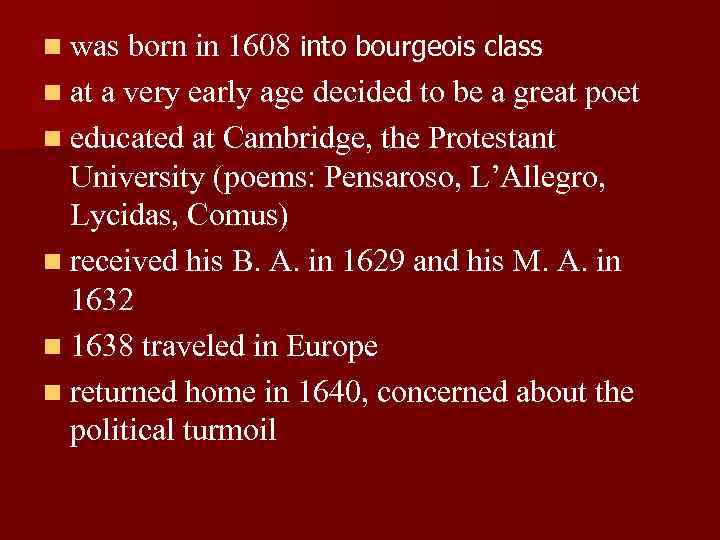 n was born in 1608 into bourgeois class n at a very early age