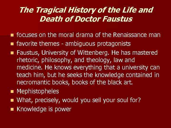 The Tragical History of the Life and Death of Doctor Faustus n n n