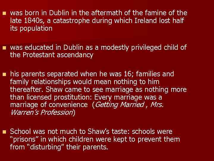 n was born in Dublin in the aftermath of the famine of the late