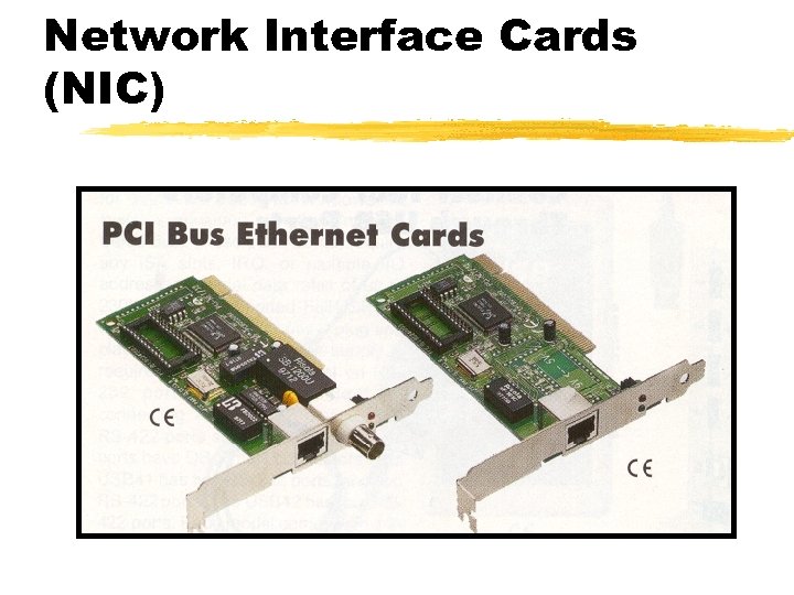 Network Interface Cards (NIC) 