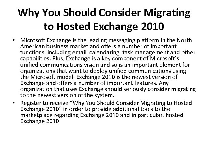 Why You Should Consider Migrating to Hosted Exchange 2010 • Microsoft Exchange is the