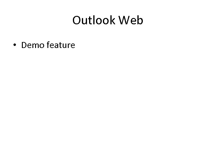 Outlook Web • Demo feature 
