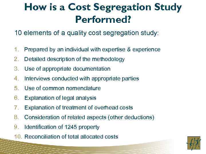 How is a Cost Segregation Study Performed? 10 elements of a quality cost segregation