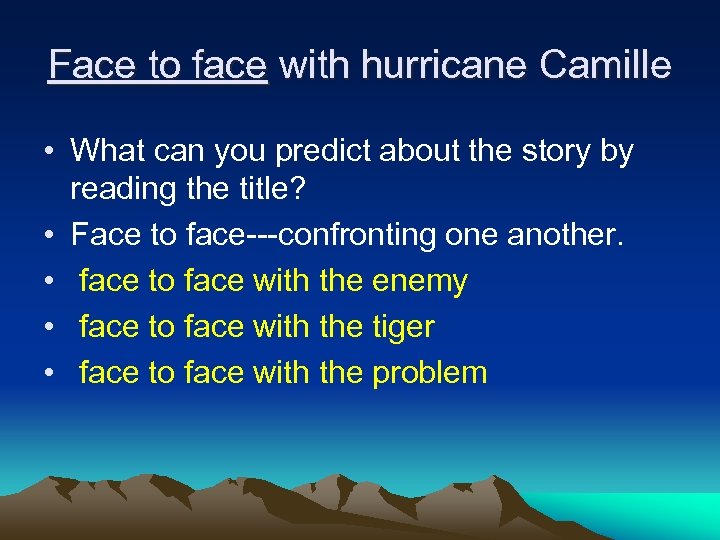Face to face with hurricane Camille • What can you predict about the story