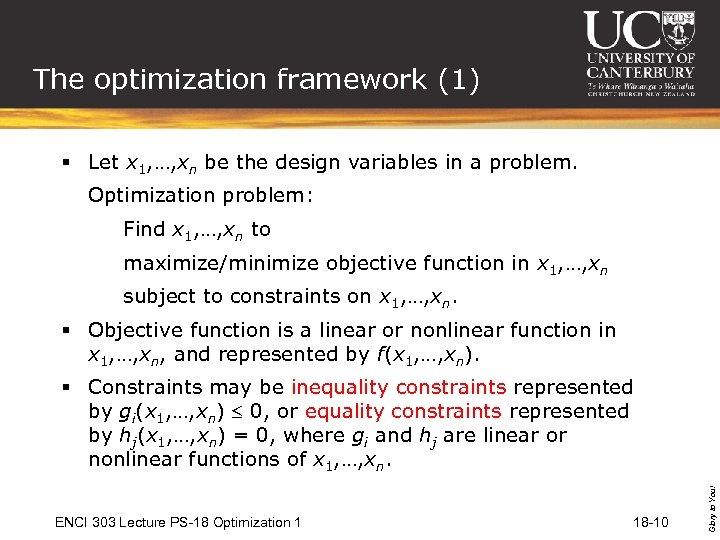 The optimization framework (1) § Let x 1, …, xn be the design variables