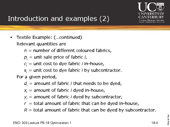 Introduction and examples (2) Textile Example: (…continued) Relevant quantities are n = number of