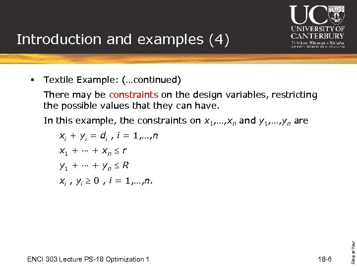 Introduction and examples (4) § Textile Example: (…continued) There may be constraints on the