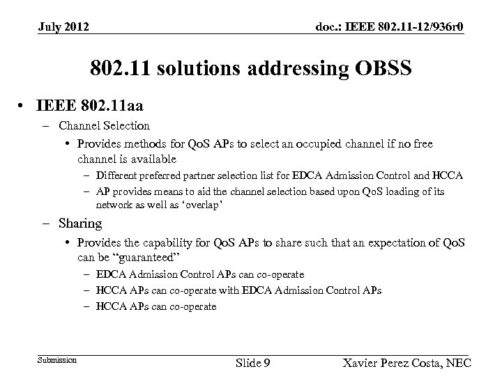 July 2012 doc. : IEEE 802. 11 -12/936 r 0 802. 11 solutions addressing