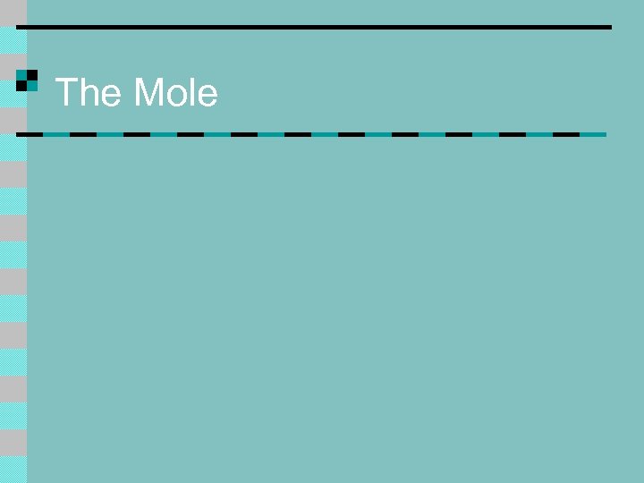 The Mole 
