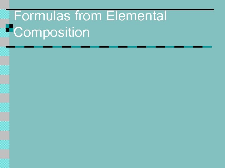 Formulas from Elemental Composition 