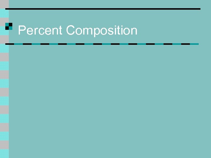 Percent Composition 