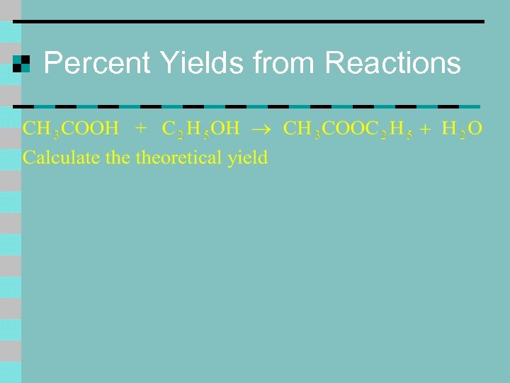 Percent Yields from Reactions 