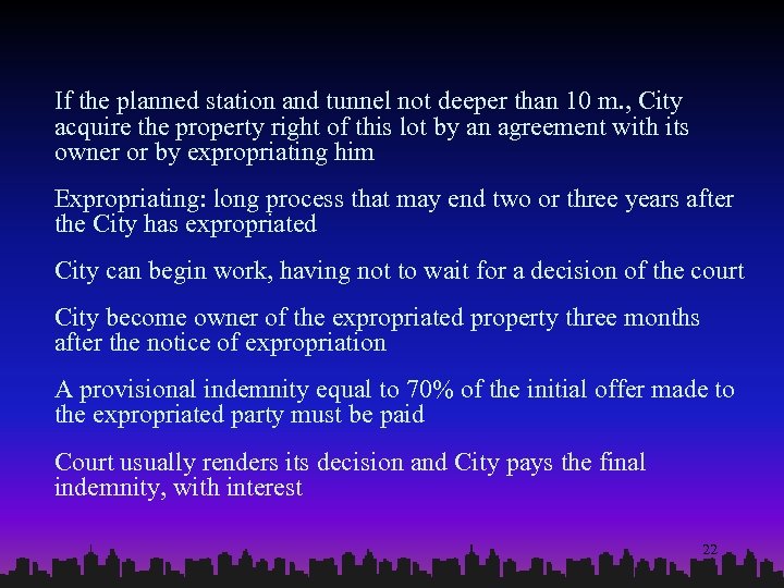 If the planned station and tunnel not deeper than 10 m. , City acquire