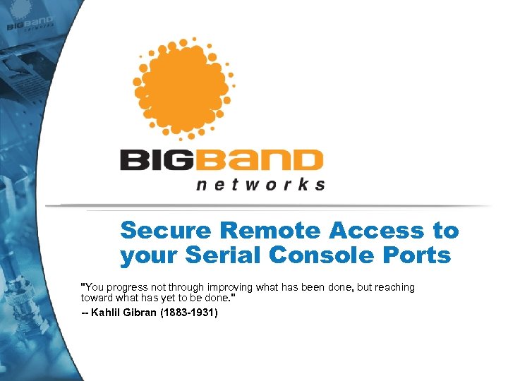 Secure Remote Access to your Serial Console Ports 