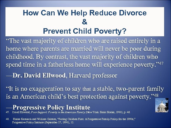How Can We Help Reduce Divorce & Prevent Child Poverty? “The vast majority of
