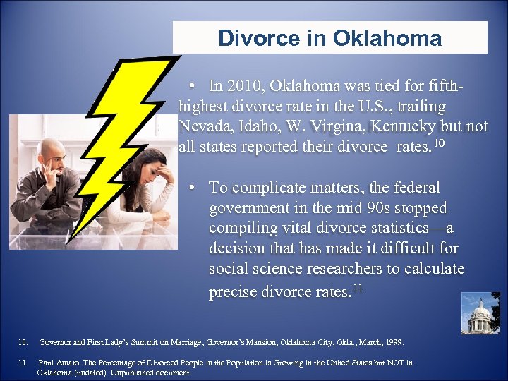 Divorce in Oklahoma • In 2010, Oklahoma was tied for fifthhighest divorce rate in