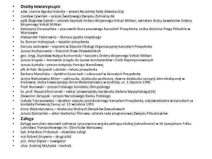  • • • • • • • Osoby towarzyszące adw. Joanna Agacka-Indecka –