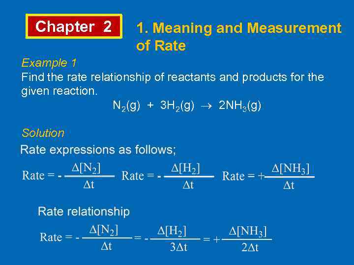 Chapter 2 1. Meaning and Measurement of Rate Example 1 Find the rate relationship