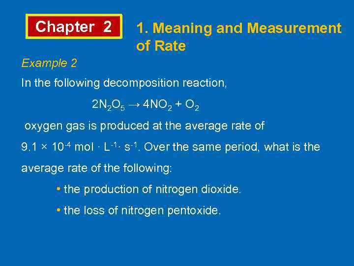 Chapter 2 1. Meaning and Measurement of Rate Example 2 In the following decomposition