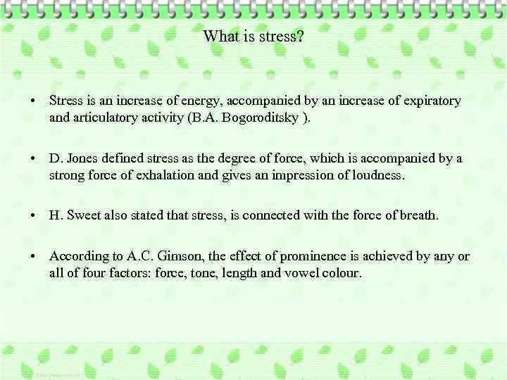 What is stress? • Stress is an increase of energy, accompanied by an increase